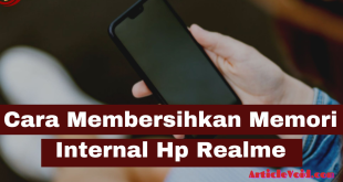 Cara Membersihkan Memori Internal Hp Realme