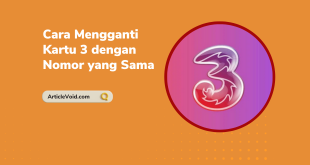 Cara Mengganti Kartu 3 dengan Nomor yang Sama